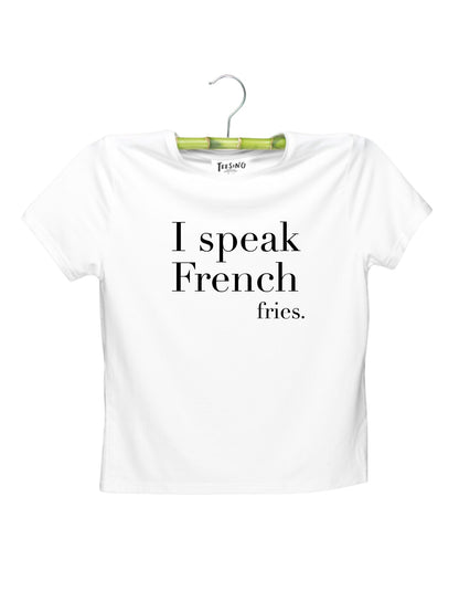 I speak fries